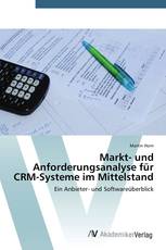Markt- und Anforderungsanalyse für CRM-Systeme im Mittelstand