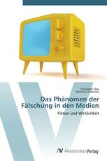 Das Phänomen der Fälschung in den Medien