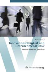 Innovationsfähigkeit und Unternehmenskultur