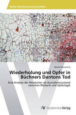 Wiederholung und Opfer in Büchners Dantons Tod