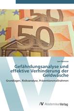 Gefährdungsanalyse und effektive Verhinderung der Geldwäsche