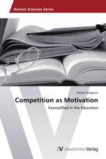 Competition as Motivation