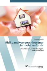 Risikoanalyse geschlossener Immobilienfonds
