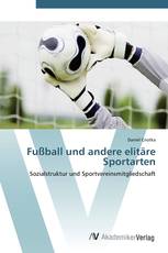 Fußball und andere elitäre Sportarten