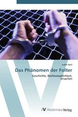 Das Phänomen der Folter