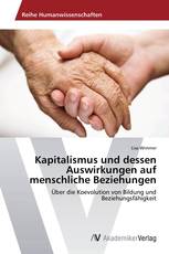 Kapitalismus und dessen Auswirkungen auf menschliche Beziehungen