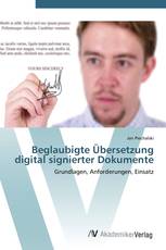 Beglaubigte Übersetzung digital signierter Dokumente