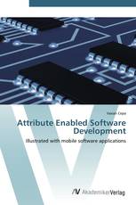 Attribute Enabled Software Development