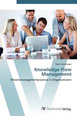 Knowledge Flow Management