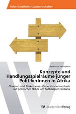 Konzepte und Handlungsspielräume junger PolitikerInnen in Afrika