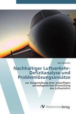 Nachhaltiger Luftverkehr-  Defizitanalyse und  Problemlösungsansätze