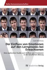 Der Einfluss von Emotionen auf den Lernprozess bei Erwachsenen