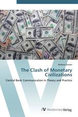 The Clash of Monetary Civilizations