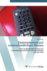 Entertainment auf unterschiedlichem Niveau