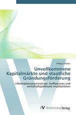 Unvollkommene Kapitalmärkte und staatliche Gründungsförderung