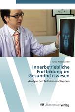Innerbetriebliche Fortbildung im Gesundheitswesen