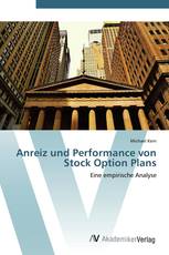 Anreiz und Performance von Stock Option Plans