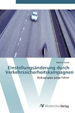 Einstellungsänderung durch Verkehrssicherheitskampagnen