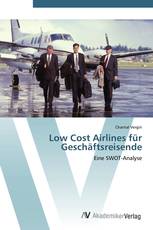 Low Cost Airlines für Geschäftsreisende