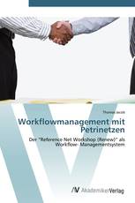 Workflowmanagement mit Petrinetzen
