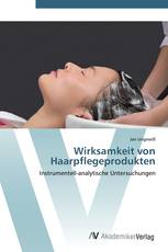 Wirksamkeit von Haarpflegeprodukten