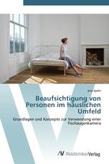 Beaufsichtigung von Personen im häuslichen Umfeld