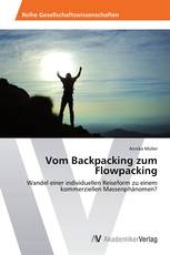 Vom Backpacking zum Flowpacking