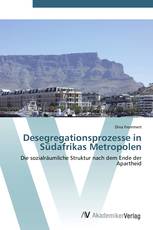 Desegregationsprozesse in Südafrikas Metropolen
