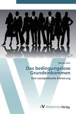 Das bedingungslose Grundeinkommen