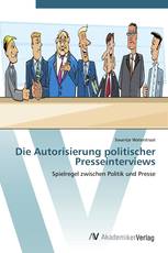 Die Autorisierung politischer Presseinterviews