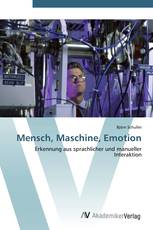 Mensch, Maschine, Emotion