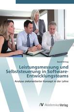 Leistungsmessung und Selbststeuerung in Software-Entwicklungsteams