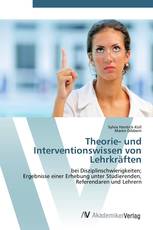 Theorie- und Interventionswissen von Lehrkräften