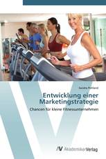 Entwicklung einer Marketingstrategie