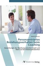 Personzentriertes Beziehungsverhalten beim Coaching