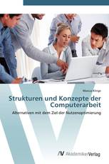 Strukturen und Konzepte der Computerarbeit