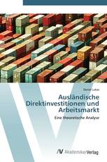Ausländische Direktinvestitionen und Arbeitsmarkt