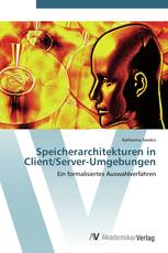 Speicherarchitekturen in Client/Server-Umgebungen
