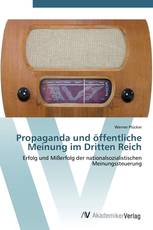 Propaganda und öffentliche Meinung im Dritten Reich