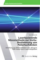 Laserbasierende Messmethode zur Insitu-Bestimmung von Poliertuchdicken