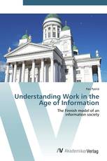 Understanding Work in the Age of Information