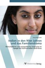 Indien in den 90er Jahren und das Familiendrama