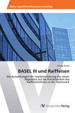 BASEL III und Raiffeisen