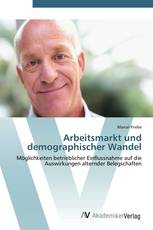 Arbeitsmarkt und demographischer Wandel
