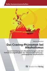 Das Craving-Phänomen bei Alkoholismus