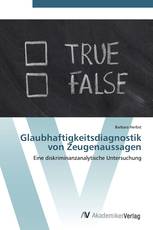 Glaubhaftigkeitsdiagnostik von Zeugenaussagen