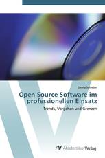 Open Source Software im professionellen Einsatz