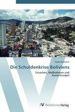 Die Schuldenkrise Boliviens