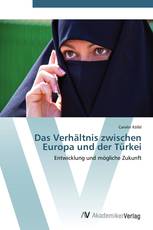 Das Verhältnis zwischen Europa und der Türkei