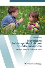 Motorische Leistungsfähigkeit von Grundschulkindern